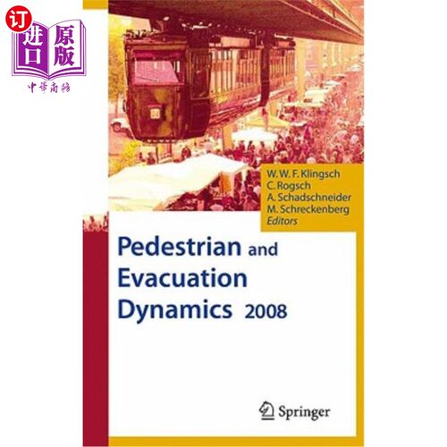 海外直订Pedestrian and Evacuation Dynamics 2008 2008年行人及疏散动态
