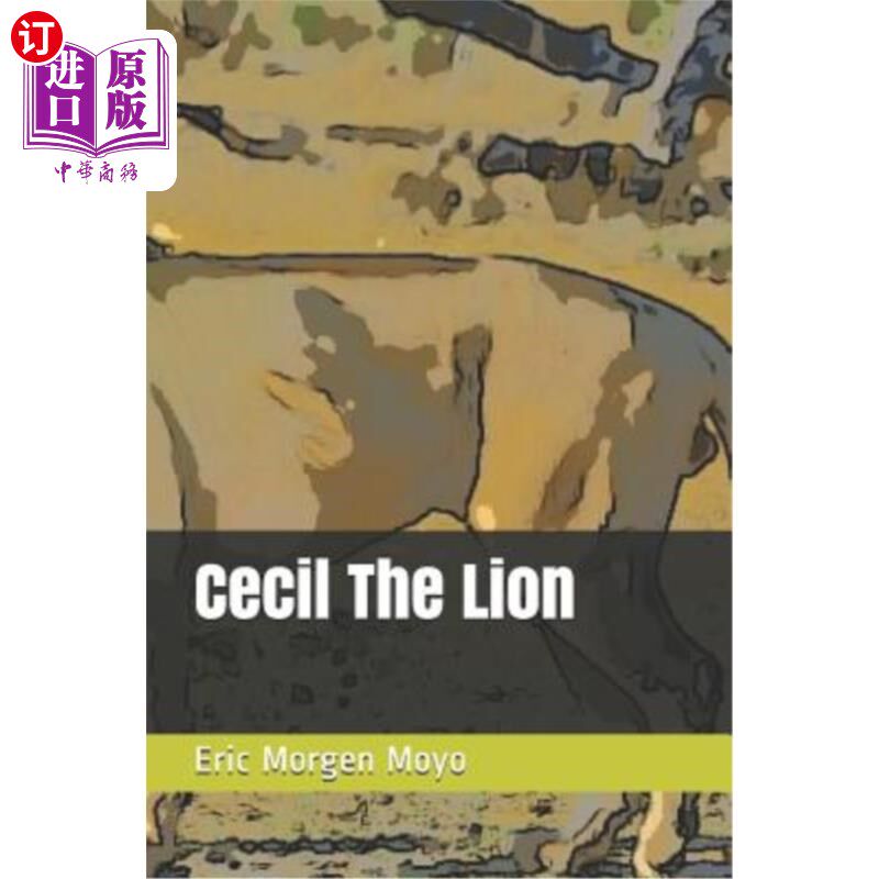 海外直订Cecil the Lion 狮子塞西尔