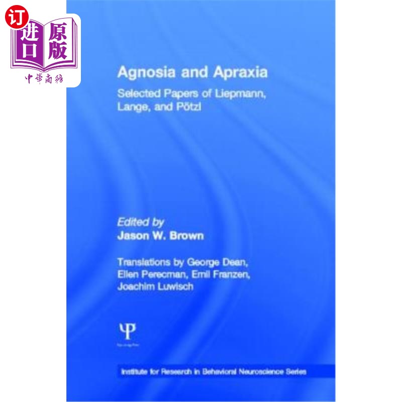 海外直订医药图书Agnosia and Apraxia: Selected Papers of Liepmann, Lange, and P"tzl 失认症和失用症:利普曼、兰格和P