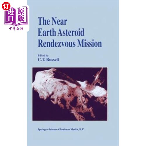 海外直订The Near Earth Asteroid Rendezvous Mission 近地小行星交会任务