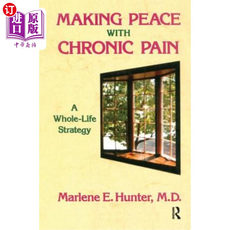 海外直订医药图书Making Peace with Chronic Pain: A Whole-Life Strategy 与慢性疼痛和平共处:终身策略