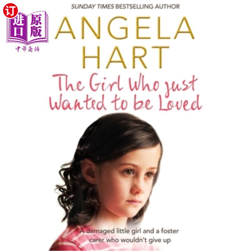 海外直订The Girl Who Just Wanted to Be Loved 只想被爱的女孩