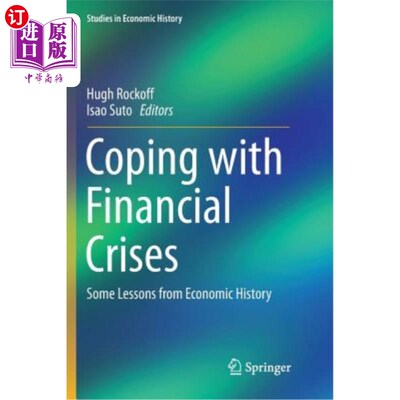 海外直订Coping with Financial Crises: Some Lessons from Economic History 应对金融危机:经济史的一些教训