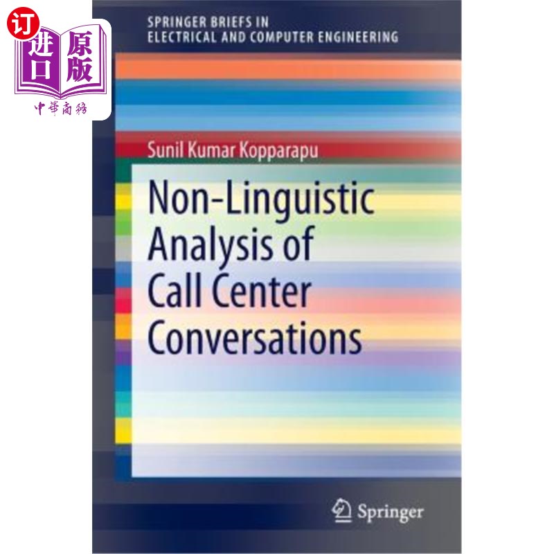 海外直订Non-Linguistic Analysis of Call Center Conversations 呼叫中心会话的非语言分析