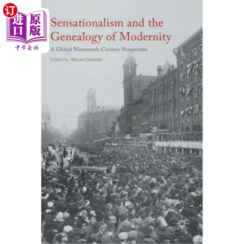 海外直订Sensationalism and the Genealogy of Modernity: A Global Nineteenth-Century Persp 感觉主义与现代性谱系：19世