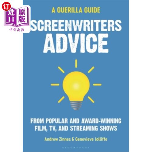 海外直订Screenwriters Advice: From Popular and Award Winning Film, TV, and Streaming Sho 编剧建议:来自流行和获奖的