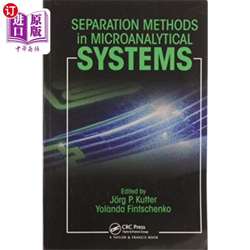 海外直订Separation Methods In Microanalytical Systems 微分析系统中的分离方法