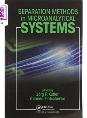 海外直订Separation Methods In Microanalytical Systems 微分析系统中的分离方法