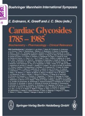 海外直订医药图书Cardiac Glycosides 1785-1985: Biochemistry -- Pharmacology -- Clinical Relevance 心苷1785-1985