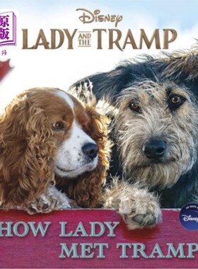 海外直订Lady and the Tramp: How Lady Met Tramp 小姐与流浪汉：小姐是如何遇见流浪汉的
