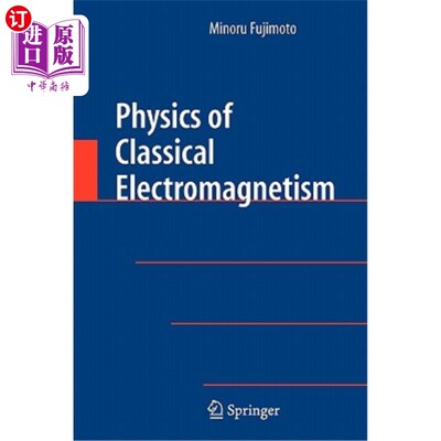 海外直订Physics of Classical Electromagnetism 经典电磁学物理