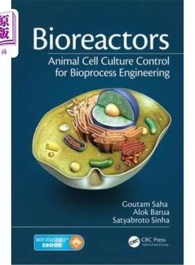 海外直订医药图书Bioreactors: Animal Cell Culture Control for Bioprocess Engineering 生物反应器:生物过程工程动物细胞