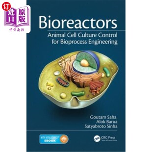 海外直订医药图书Bioreactors for 生物反应器 生物过程工程动物细胞 Control Engineering Culture Cell Animal Bioprocess
