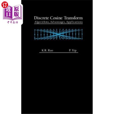 海外直订Discrete Cosine Transform: Algorithms, Advantages, Applications 离散余弦变换：算法、优点、应用