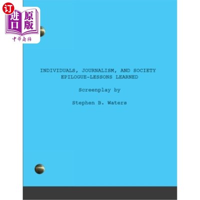 海外直订Individuals, Journalism, and Society: Epilogue-Lessons learned 个人、新闻与社会:后记——吸取的教训