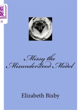 海外直订Missy the Misunderstood Model 被误解的模特米西