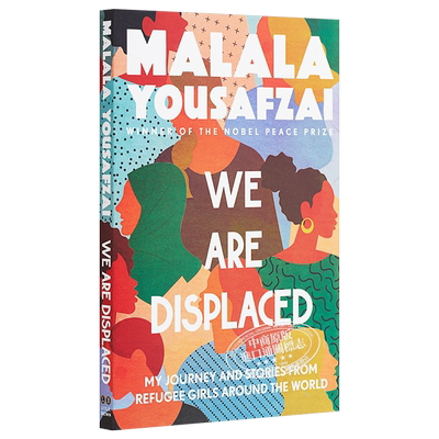 诺贝尔和平奖得主 马拉拉 我为女孩争取权利的故事 英文原版 We Are Displaced Malala Yousafzai
