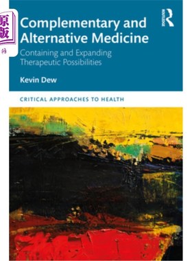 海外直订医药图书Complementary and Alternative Medicine: Containing and Expanding Therapeutic Pos 补充和替代医学:包
