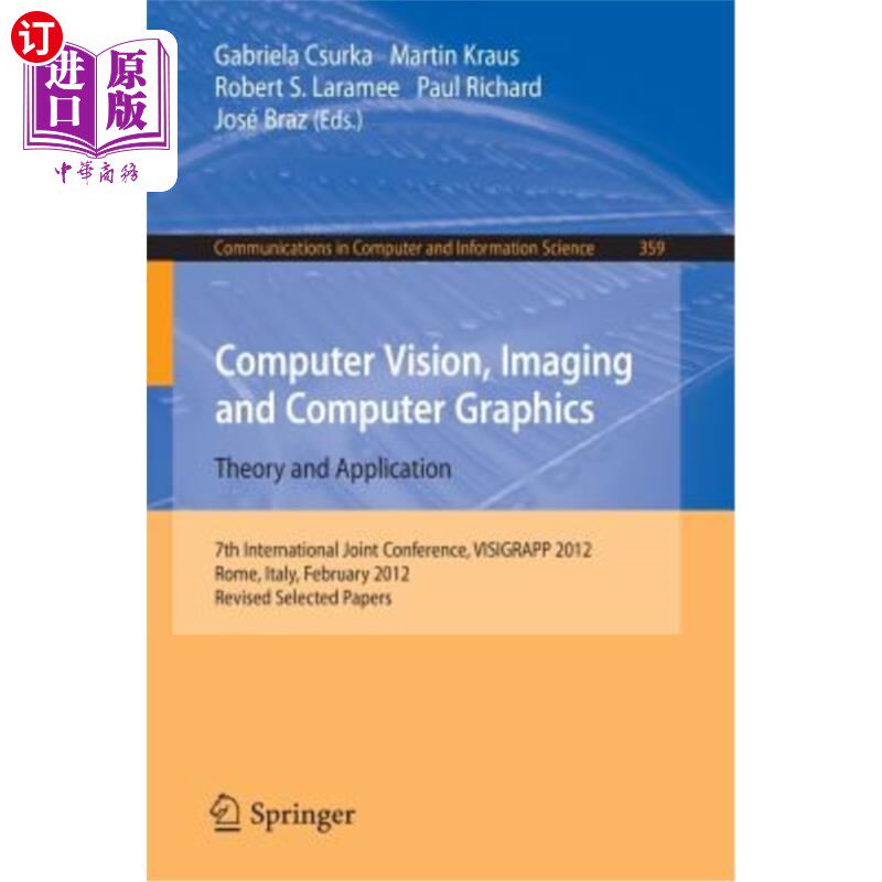 海外直订Computer Vision, Imaging and Computer Graphics - Theory and Applications: Intern 计算机视觉、成像和计算机图