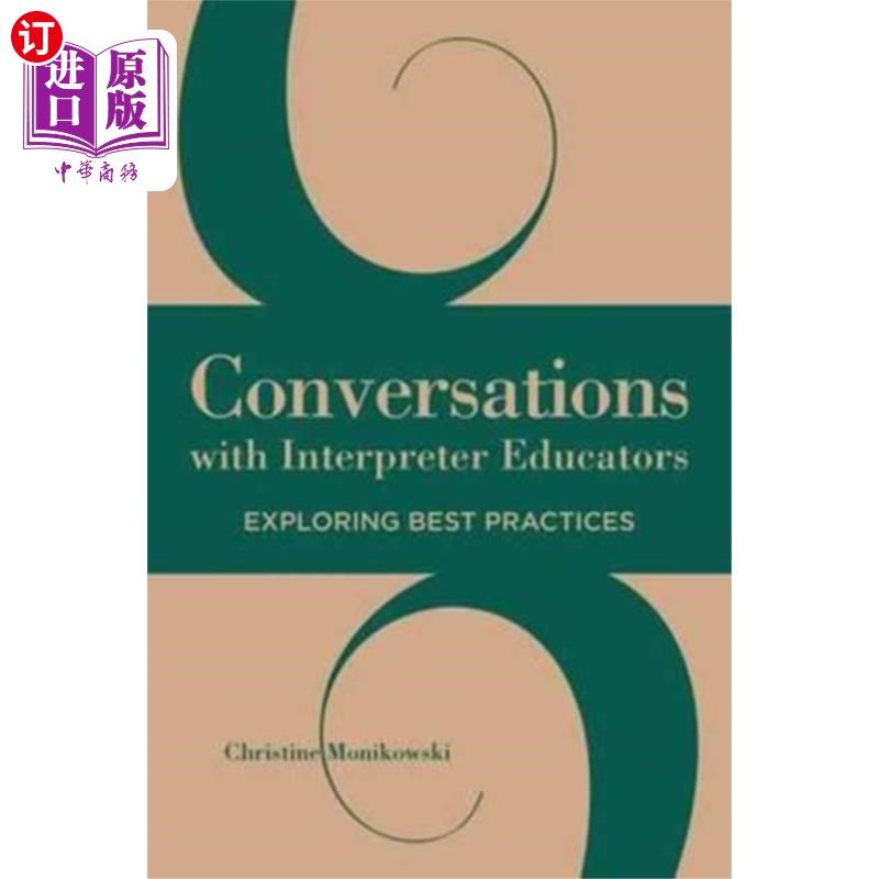 海外直订Conversations with Interpreter Educators - Explo... 与翻译教育者对话-探索最佳实践