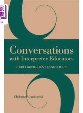 海外直订Conversations with Interpreter Educators - Explo... 与翻译教育者对话-探索最佳实践