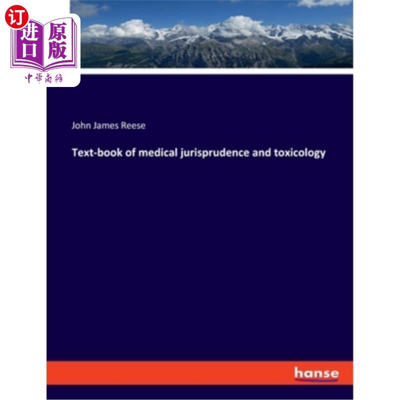海外直订Text-book of medical jurisprudence and toxicology 医学法学和毒理学教材