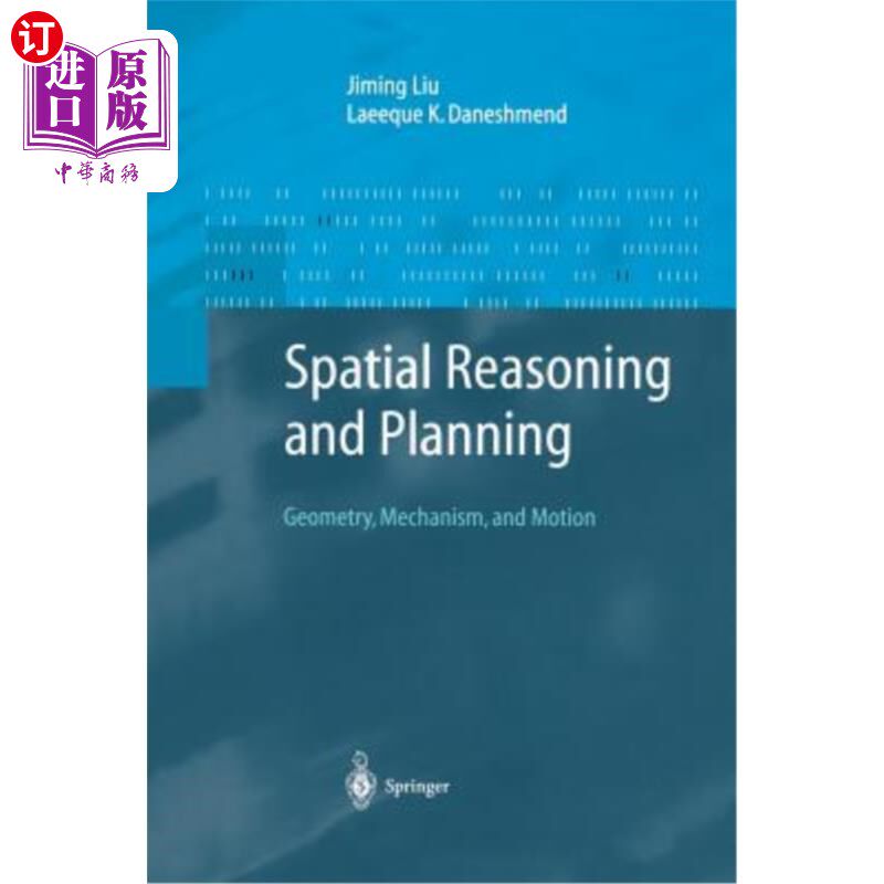 海外直订Spatial Reasoning and Planning: Geometry, Mechanism, and Motion 空间推理和规划：几何、机械和运动