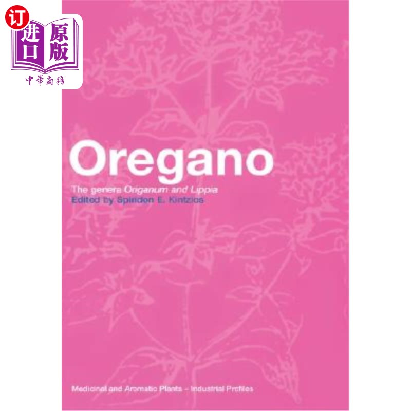 海外直订Oregano: The Genera Origanum and Lippia 牛至属