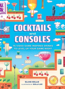 鸡尾酒和游戏机 75个游戏启发下的鸡尾酒 英文原版 Cocktails and Consoles Elias Eells【中商原版】