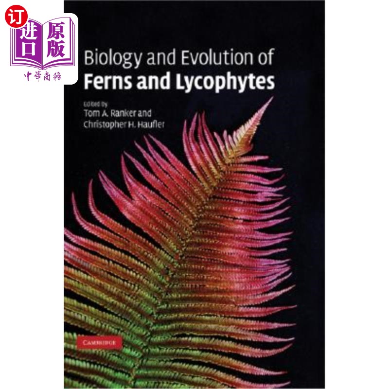海外直订Biology and Evolution of Ferns and Lycophytes 蕨类和石蒜类植物的生物学和进化