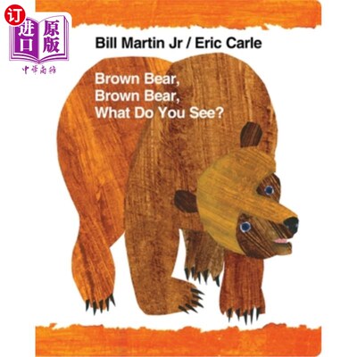 海外直订Brown Bear, Brown Bear, What Do You See? 棕色的熊，棕色的熊，你在看什么?
