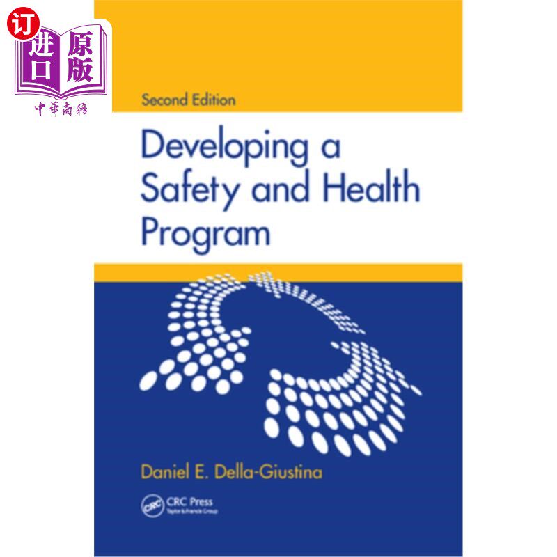海外直订Developing a Safety and Health Program, Second Edition 制定安全与健康计划,第二版