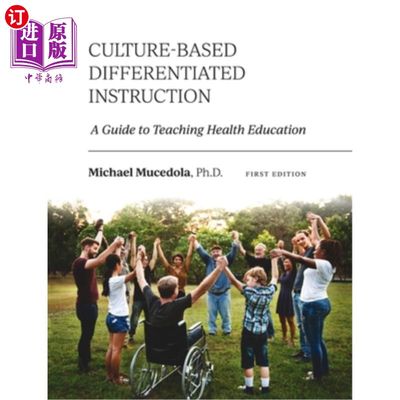 海外直订Culture-Based Differentiated Instruction: A Guide to Teaching Health Education 基于文化的差异化教学:健康教