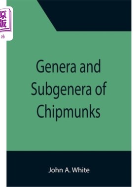 海外直订Genera and Subgenera of Chipmunks 花栗鼠属和亚属