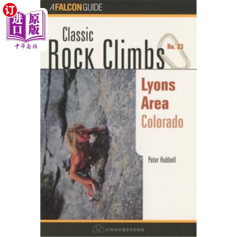 海外直订Classic Rock Climbs No. 23 Lyons Area, Colorado 科罗拉多州里昂地区23号经典攀岩