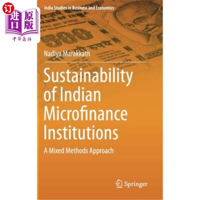 海外直订Sustainability of Indian Microfinance Institutions: A Mixed Methods Approach 印度小额信贷机构的可持续性:一