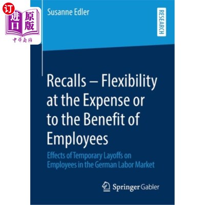 海外直订Recalls - Flexibility at the Expense or to the Benefit of Employees: Effects of  回顾-牺牲或有利于员工的灵