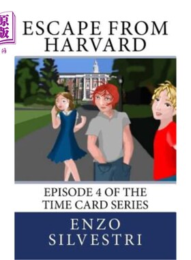 海外直订Escape from Harvard: Episode 4 of the Time Card Series 逃离哈佛：时光卡系列第四集