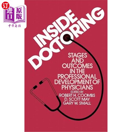 海外直订医药图书Inside Doctoring: Stages and Outcomes in the Professional Development of Physici 内科医生：医生专业