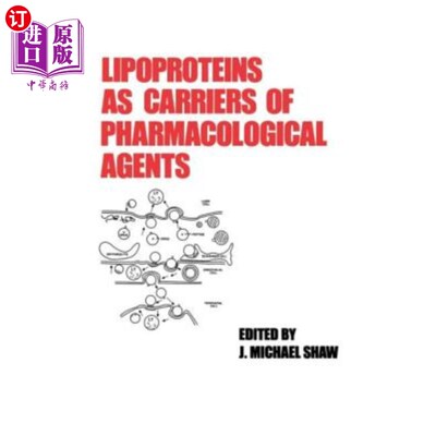 海外直订医药图书Lipoproteins as Carriers of Pharmacological Agents 作为药物载体的脂蛋白