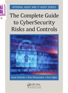 海外直订Complete Guide to Cybersecurity Risks and Contro... 完整的安全风险与控制指南