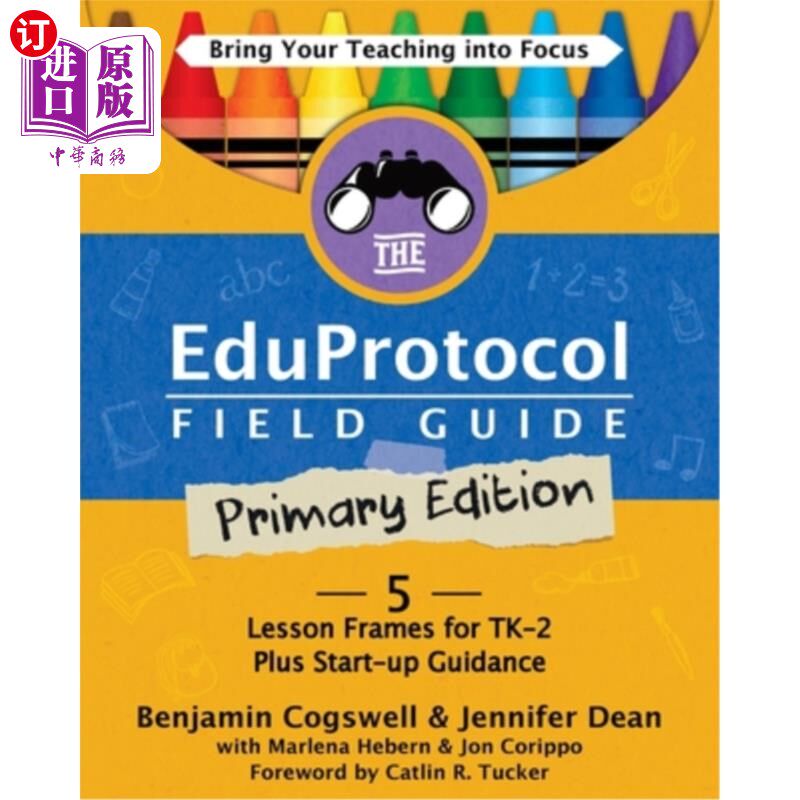 海外直订The Eduprotocol Field Guide Primary Edition: 5 Lesson Frames for TK-2 Plus Start 教育协议现场指南初级版：5