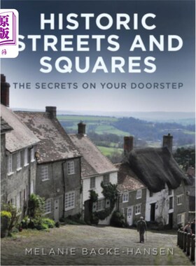 海外直订Historic Streets and Squares: The Secrets on Your Doorstep 历史街区和广场:你家门口的秘密