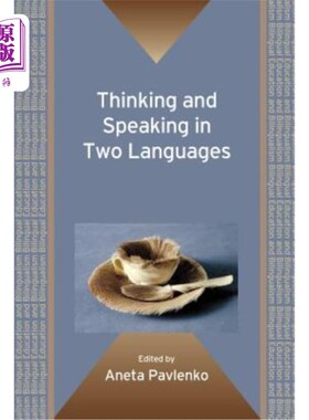 海外直订Thinking and Speaking in Two Languages. Edited by Aneta Pavlenko 用两种语言思考和说话。阿内塔·帕夫伦科编辑