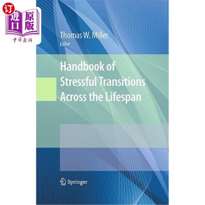 海外直订Handbook of Stressful Transitions Across the Lifespan 生命周期压力过渡手册