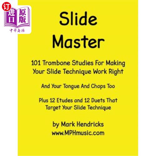海外直订Slide Master: 101 Studies and 12 Matching Etudes and Duets 幻灯片大师:101个研究和12个匹配练习曲和二重奏
