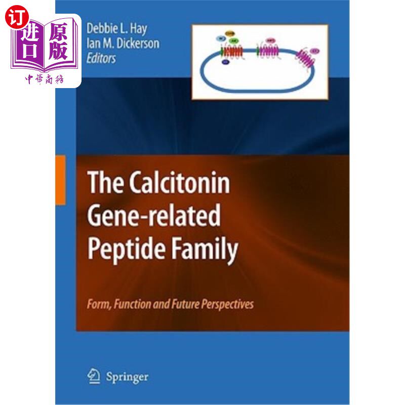 海外直订The Calcitonin Gene-Related Peptide Family: Form, Function and Future Perspectiv 降钙素基因相关肽家族:形态