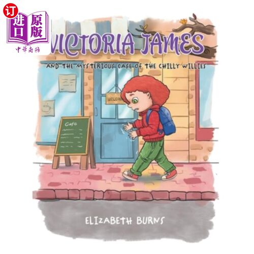 海外直订Victoria James: And the Mysterious Case of the Chilly Willies 维多利亚·詹姆斯:和寒冷威利的神秘案例