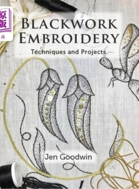 海外直订Blackwork Embroidery: Techniques and Projects 黑绣:技术和项目