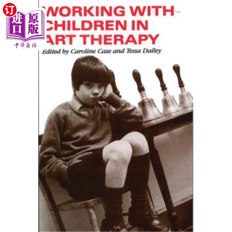 海外直订医药图书Working with Children in Art Therapy 在艺术治疗中与儿童一起工作